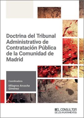 DOCTRINA DEL TRIBUNAL ADMINISTRATIVO DE CONTRATACION PUBLICA DE LA COMUNIDAD DE MADRID