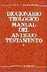 DICCIONARIO TEOLÓGICO MANUAL DEL ANTIGUO TESTAMENTO. TOMO II