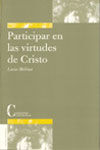 PARTICIPAR EN LAS VIRTUDES DE CRISTO