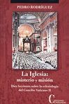 LA IGLESIA: MISTERIO Y MISIÓN