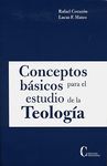 CONCEPTOS BÁSICOS PARA EL ESTUDIO DE LA TEOLOGÍA