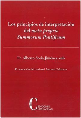 PRINCIPIOS DE INTERPRETACION DEL MOTU PROPIO SUMMORUM PRONTIFICUM