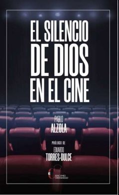 EL SILENCIO DE DIOS EN EL CINE