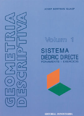 GEOMETRÃA DESCRIPTIVA: SISTEMA DIÃDRIC DIRECTE.
