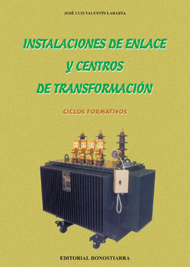 INSTALACIONES DE ENLACE Y CENTROS DE TRANSFORMACIÃN: C.F. DE GRADO MEDIO.
