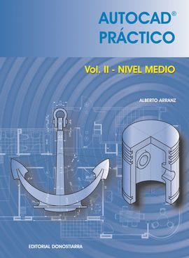 AUTOCAD PRÁCTICO. VOL. II: NIVEL MEDIO. 2006