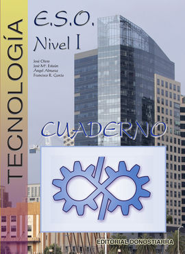 TECNOLOGÍA ESO. NIVEL I. CUADERNO DE EJERCICIOS