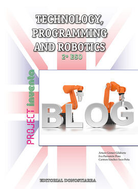 TECHNOLOGY, PROGRAMMING AND ROBOTICS - 2º ESO - PROJECT INVENTA