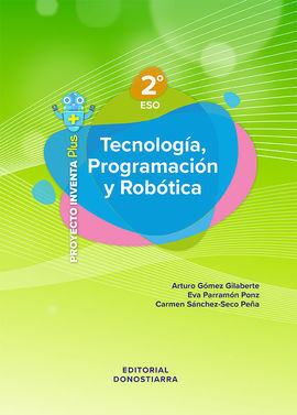 TECNOLOGÍA, PROGRAMACIÓN Y ROBÓTICA 2º ESO - PROYECTO INVENTA PLUS