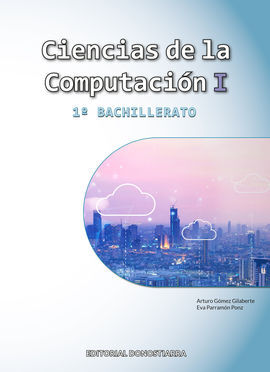 CIENCIAS DE LA COMPUTACIÓN I - 1º BACHILLERATO