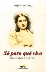 SE PARA QUE VIVO. BIOGRAFIA INTERIOR DE EDITH STEIN