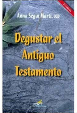 DEGUSTAR EL ANTIGUO TESTAMENTO