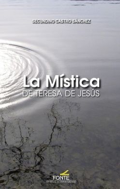 LA MISTICA DE TERESA DE JESUS