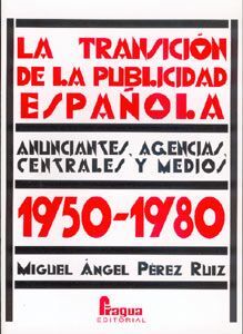 LA TRANSICIÃN DE LA PUBLICIDAD ESPAÃOLA