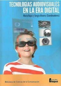 TECNOLOGÃAS AUDIOVISUALES EN LA ERA DIGITAL