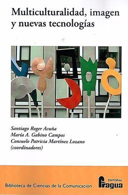 MULTICULTURALIDAD, IMAGEN Y NUEVAS TECNOLOGÍAS