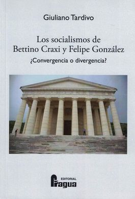 LOS SOCIALISMOS DE BETTINO CRAXI Y FELIPE GONZALEZ
