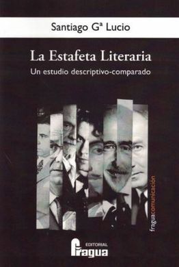 LA ESTAFETA LITERARIA: UN ESTUDIO DESCRIPTIVO-COMPARADO