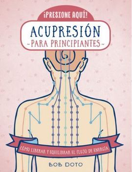 ACUPRESION PARA PRINCIPIANTES