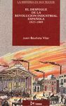 EL DESPEGUE DE LA REVOLUCIÃN INDUSTRIAL ESPAÃOLA (1827-1869)