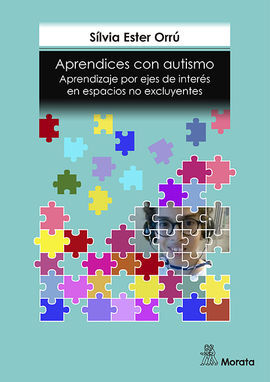 APRENDICES CON AUTISMO. APRENDIZAJE POR EJES DE INTERÉS EN ESPACIOS NO EXCLUYENTES