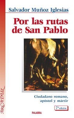 POR LAS RUTAS DE SAN PABLO