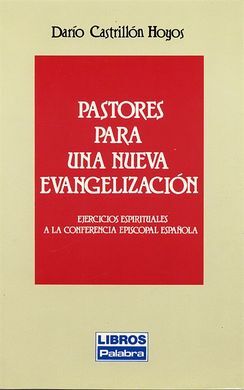 PASTORES PARA UNA NUEVA EVANGELIZACION