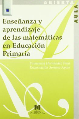 ENSEÑANZA Y APRENDIZAJE DE LAS MATEMÁTICAS EN EDUCACIÓN PRIMARIA