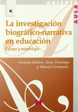 LA INVESTIGACIÓN BIOGRÁFICO-NARRATIVA EN EDUCACIÓN