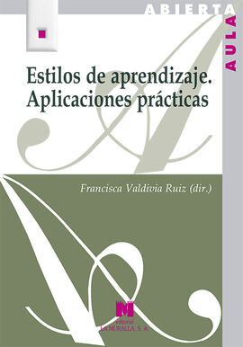 ESTILOS DE APRENDIZAJE. APLICACIONES PRÁCTICAS