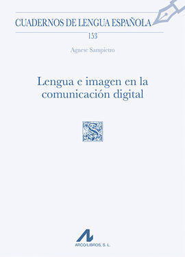 LENGUA E IMAGEN EN LA COMUNICACIÓN DIGITAL