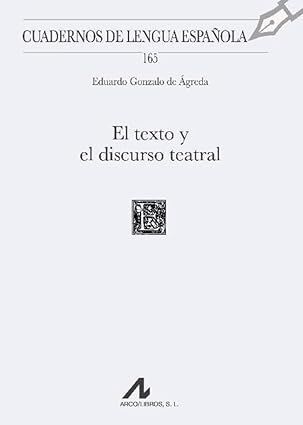 EL TEXTO Y EL DISCURSO TEATRAL