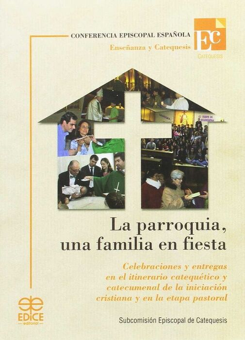 LA PARROQUIA, UNA FAMILIA EN FIESTA