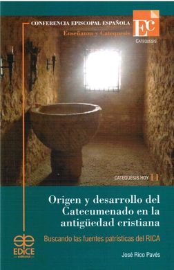 ORIGEN Y DESARROLLO DEL CATECUMENADO