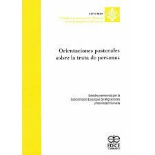 ORIENTACIONES PASTORALES SOBRE LA TRATA DE PERSONAS