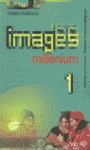 IMAGES MILLENIUM 1 - EJERCICIOS
