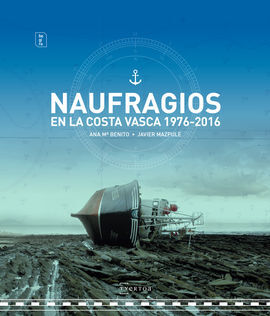 NAUFRAGIOS EN LA COSTA VASCA 1976-2016