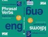 PHRASAL VERBS + IDIOMS
