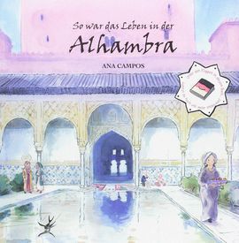 SO WAR DAS LEBEN IN DER ALHAMBRA