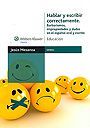 HABLAR Y ESCRIBIR CORRECTAMENTE. BARBARISMOS, IMPROPIEDADES Y DUDAS EN EL ESPAÑOL ORAL Y ESCRITO