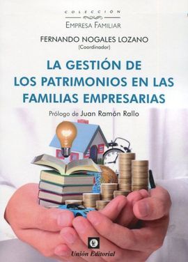 GESTIÓN DE LOS PATRIMONIOS EN LAS FAMILIAS EMPRESA