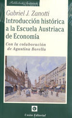 INTRODUCCIÓN HISTÓRICA A LA ESCUELA AUSTRIACA DE ECONOMIA