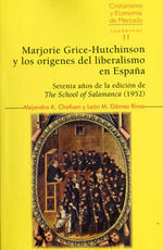 MARJORIE GRICE-HUTCHINSON Y LOS ORÍGENES DEL LIBERALISMO EN ESPAÑA