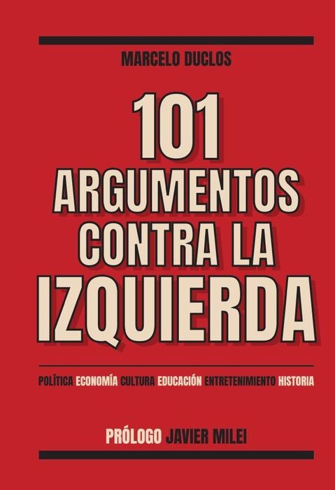 101 ARGUMENTOS CONTRA LA IZQUIERDA