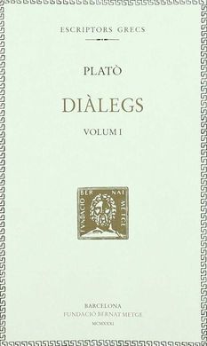 DIALÈGS, VOL. I: DEFENSA DE SÒCRATES. CRITÓ. EUTÍFRON. LAQUES