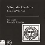EL TALLER DELS ABADAL. XILOGRAFIA CATALANA. SEGLES XVII-XXI.