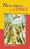 NO LAS DEJARON SER LIBRES