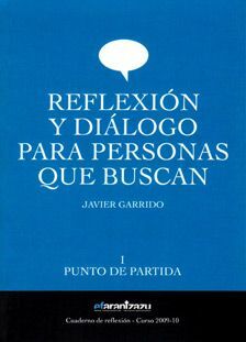 REFLEXIÓN Y DIÁLOGO PARA PERSONAS QUE BUSCAN