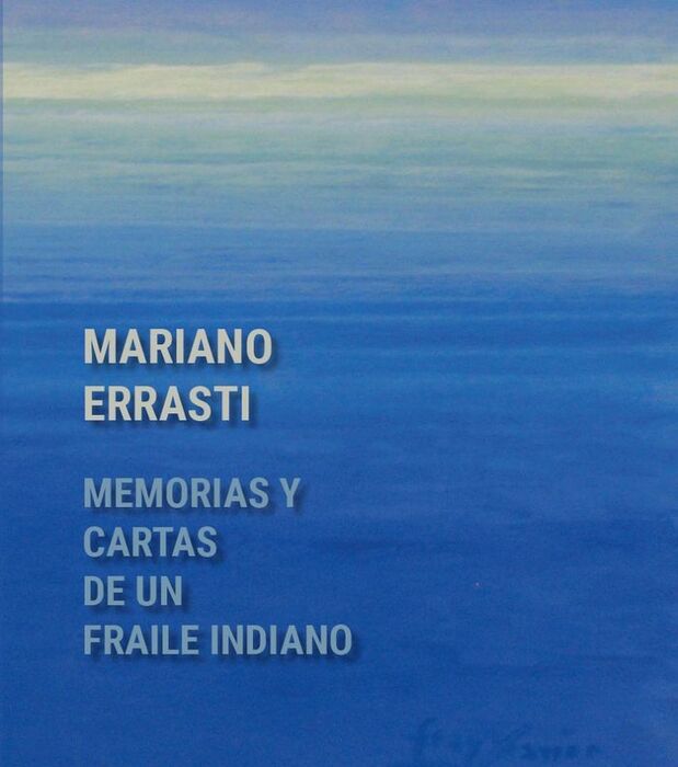 MEMORIAS Y CARTAS DE UN FRAILE INDIANO