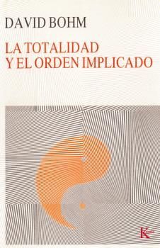 LA TOTALIDAD Y EL ORDEN IMPLICADO